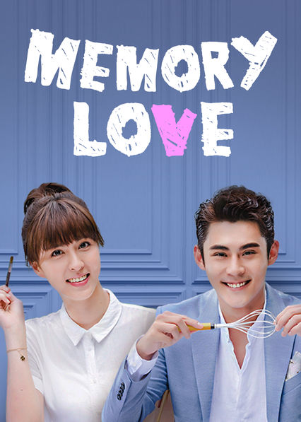 ดูหนังออนไลน์ฟรี Memory Love หัวใจรักไม่ลืมเลือน พากย์ไทย (จบ)