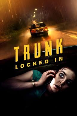 ดูหนังออนไลน์ Trunk – Locked In ขังตายท้ายรถ (2023) บรรยายไทย