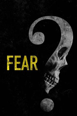 ดูหนังออนไลน์ฟรี Fear (2023) บรรยายไทย