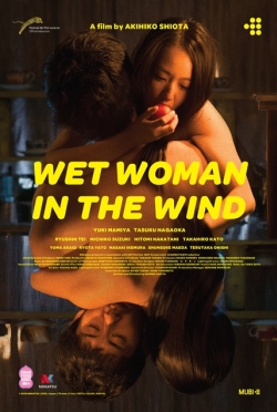 ดูหนังออนไลน์ฟรี Wet Woman in The Wind (2016) ผู้หญิงเปียกในสายลม (Soundtrack ซับไทย)