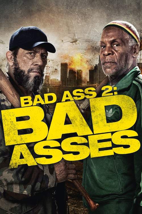 ดูหนังออนไลน์ Bad Ass 2 Bad Asses (2014) เก๋าโหดโคตรระห่ำ 2