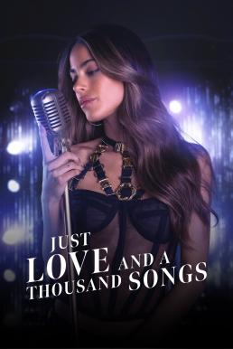 ดูหนังออนไลน์ Just Love and a Thousand Songs (2022) บรรยายไทย