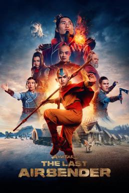 ดูหนังออนไลน์ Avatar: The Last Airbender เณรน้อยเจ้าอภินิหาร Season 1 (2024) Netflix พากย์ไทย
