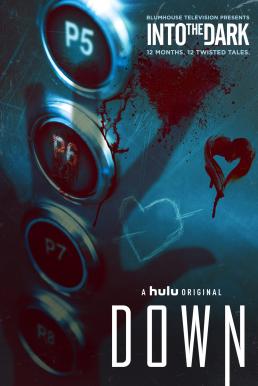 ดูหนังออนไลน์ฟรี Into The Dark: Down (2019) บรรยายไทยแปล