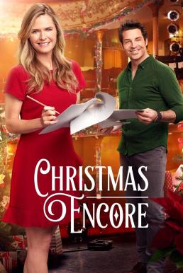 ดูหนังออนไลน์ Christmas Encore คริสต์มาสอีกครั้ง (2017) บรรยายไทย