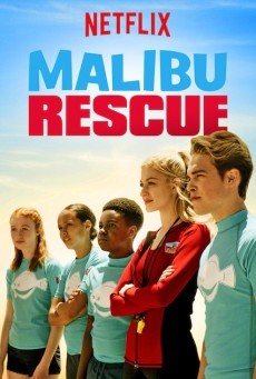 ดูหนังออนไลน์ Malibu Rescue The Next Wave (2020) ทีมกู้ภัยมาลิบู – คลื่นลูกใหม่