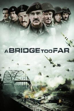 ดูหนังออนไลน์ฟรี A Bridge Too Far (1977) สะพานนรก