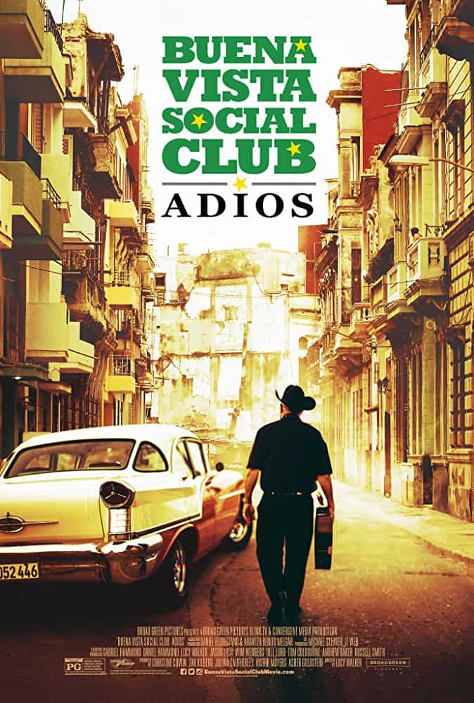 ดูหนังออนไลน์ฟรี Buena Vista Social Club Adios (2017) กู่ร้องก้องโลก
