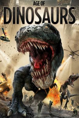 ดูหนังออนไลน์ฟรี Age of Dinosaurs (2013) ปลุกชีพไดโนเสาร์ถล่มเมือง