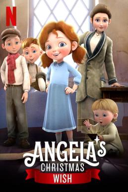 ดูหนังออนไลน์ฟรี Angela’s Christmas Wish (2020) อธิษฐานคริสต์มาสของแองเจิลลา