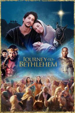 ดูหนังออนไลน์ฟรี Journey to Bethlehem (2023) บรรยายไทย