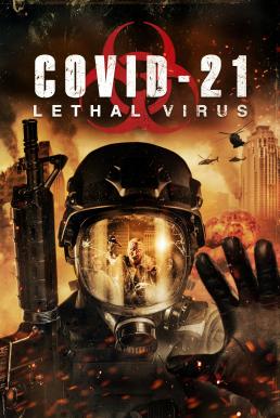 ดูหนังออนไลน์ฟรี COVID 21 Lethal Virus (2021) โควิด 21 วันไวรัสครองโลก