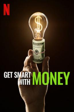 ดูหนังออนไลน์ฟรี Get Smart with Money (2022) NETFLIX บรรยายไทย