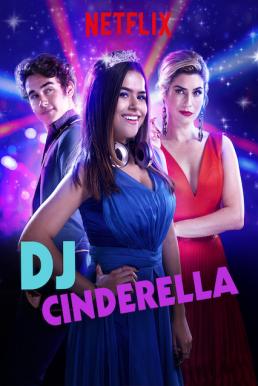 ดูหนังออนไลน์ DJ Cinderella (2019) ดีเจซินเดอร์เรลล่า