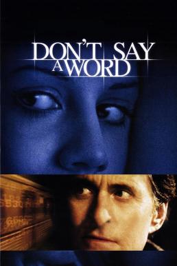 ดูหนังออนไลน์ Don’t Say a Word (2001) ล่าเลขอำมหิต…ห้ามบอกเด็ดขาด