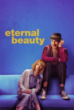 ดูหนังออนไลน์ Eternal Beauty (2019)