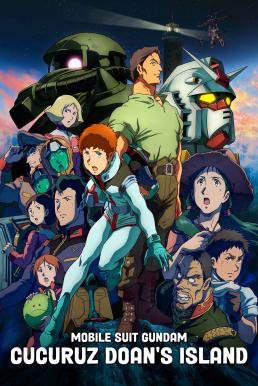 ดูหนังออนไลน์ Mobile Suit Gundam: Cucuruz Doan’s Island (2022)