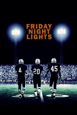 ดูหนังออนไลน์ฟรี Friday Night Lights (2004) เส้นทางสู่ฝัน วันแห่งชัยชนะ
