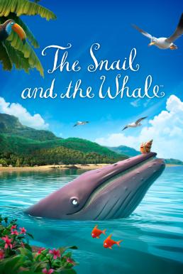 ดูหนังออนไลน์ The Snail and the Whale หอยทากกับวาฬ (2019)