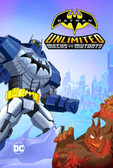ดูหนังออนไลน์ฟรี Batman Unlimited Mech vs. Mutants ศึกจักรกลปะทะวายร้ายกลายพันธุ์