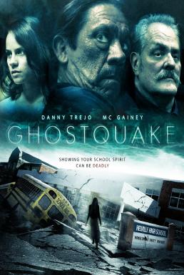 ดูหนังออนไลน์ Ghostquake (Haunted High) (2012) ผีหลอกโรงเรียนหลอน