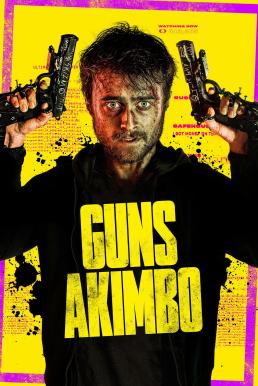 ดูหนังออนไลน์ Guns Akimbo (2019) โทษทีมือพี่ไม่ว่าง