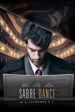 ดูหนังออนไลน์ Sabre Dance (Tanets s sablyami) เกิดมาเพื่อบรรเลง (2019)
