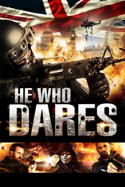 ดูหนังออนไลน์ฟรี He Who Dares (2014) โคตรคนกล้า ฝ่าด่านตึกนรก