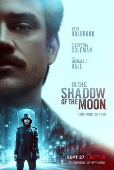 ดูหนังออนไลน์ฟรี In the Shadow of the Moon (2019) ย้อนรอยจันทรฆาต