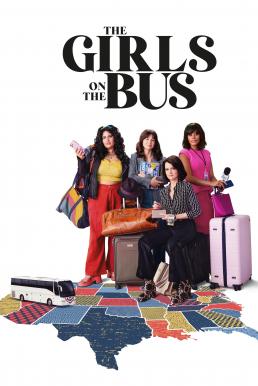ดูหนังออนไลน์ฟรี The Girls on the Bus Season 1 (2024) HBO บรรยายไทย