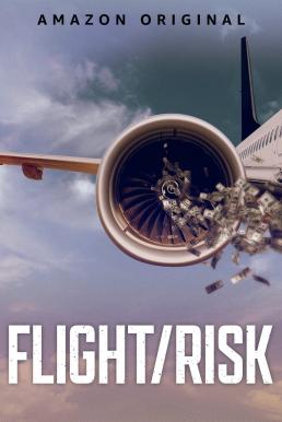 ดูหนังออนไลน์ฟรี Flight/Risk เที่ยวบินมหาภัย (2022) บรรยายไทย