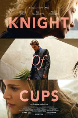 ดูหนังออนไลน์ฟรี Knight of Cups (2015) ผู้ชาย ความหมาย ความรัก