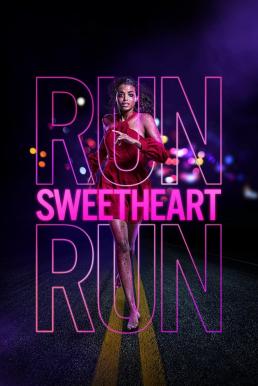 ดูหนังออนไลน์ฟรี Run Sweetheart Run (2022) บรรยายไทย