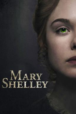 ดูหนังออนไลน์ฟรี Mary Shelley (2018) แมรี เชลลีย์