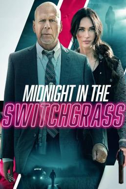 ดูหนังออนไลน์ฟรี Midnight in the Switchgrass (2021) สืบคดีฆ่าต่อเนื่อง