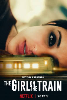 ดูหนังออนไลน์ The Girl on the Train (2021) ฝันร้ายบนเส้นทางหลอน