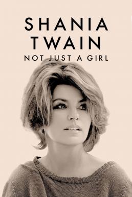 ดูหนังออนไลน์ฟรี Shania Twain: Not Just a Girl (2022) บรรยายไทย