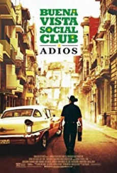ดูหนังออนไลน์ฟรี Buena Vista Social Club: Adios (2017)