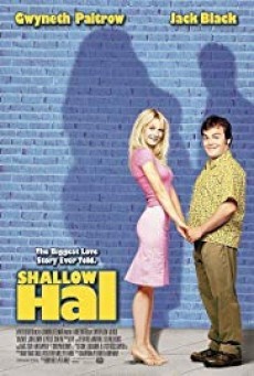 ดูหนังออนไลน์ Shallow Hal รักแท้…ไม่อ้วนเอาเท่าไร