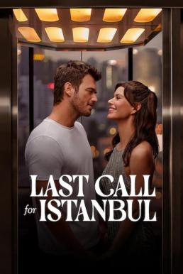 ดูหนังออนไลน์ Last Call for Istanbul (2023) NETFLIX บรรยายไทย