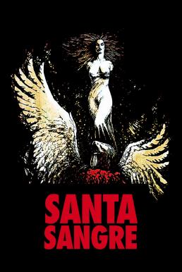 ดูหนังออนไลน์ฟรี Santa Sangre (1989) มายาวิปลาส