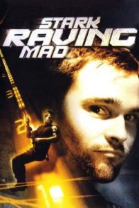 ดูหนังออนไลน์ฟรี Stark Raving Mad (2002) ปล้นเต็มพิกัดบ้า