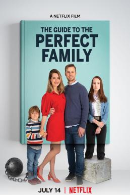 ดูหนังออนไลน์ฟรี The Guide to the Perfect Family (2021) คู่มือครอบครัวแสนสุข