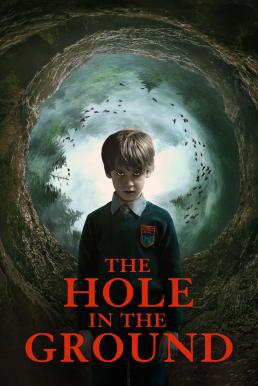 ดูหนังออนไลน์ The Hole in the Ground (2019) หลุมดำซ่อนผวา