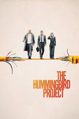 ดูหนังออนไลน์ The Hummingbird Project (2018) โปรเจกต์สายรวย