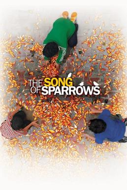 ดูหนังออนไลน์ The Song of Sparrows (2008) ฝันไม่สิ้นหวัง