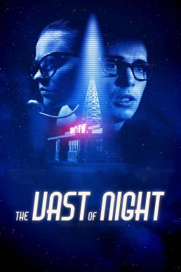 ดูหนังออนไลน์ The Vast of Night (2019) เดอะ แวสต์ ออฟ ไนต์