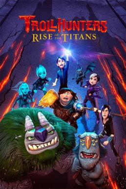 ดูหนังออนไลน์ฟรี Trollhunters Rise of the Titans (2021) โทรลล์ฮันเตอร์ส ไรส์ ออฟ เดอะ ไททันส์