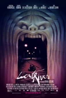 ดูหนังออนไลน์ Lost River ฝันร้าย เมืองร้าง