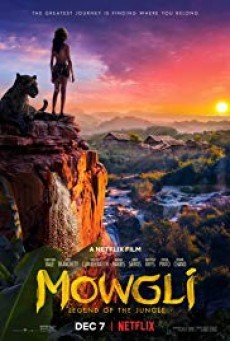 ดูหนังออนไลน์ Mowgli Legend of the Jungle ( เมาคลี ตํานานแห่งเจ้าป่า )